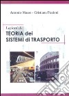 Lezioni di teoria dei sistemi di trasporto libro