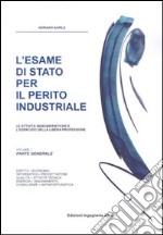 L'esame di Stato per il perito industriale. Le attività ingegneristiche e l'esercizio della libera professione