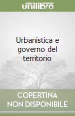 Urbanistica e governo del territorio