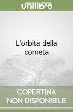 L'orbita della cometa libro