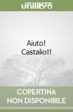 Aiuto! Castalio!!