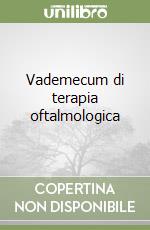 Vademecum di terapia oftalmologica