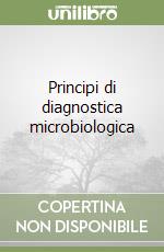 Principi di diagnostica microbiologica