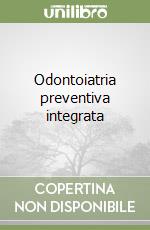 Odontoiatria preventiva integrata