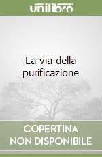 La via della purificazione libro