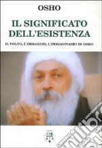 Il significato dell'esistenza libro