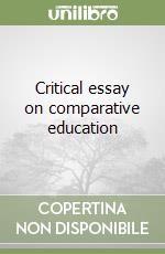 Critical essay on comparative education libro