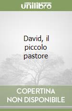 David, il piccolo pastore