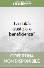 Tzedakà: giustizia o beneficienza? libro