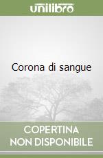 Corona di sangue libro