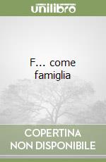 F... come famiglia libro