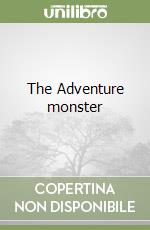 The Adventure monster libro