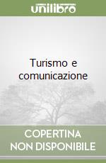 Turismo e comunicazione libro