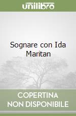 Sognare con Ida Maritan libro