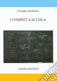 I compiti a scuola libro