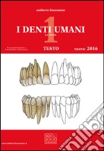 I denti umani 1+disegno tecnico