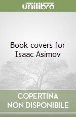 Book covers for Isaac Asimov libro