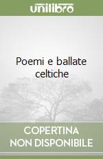 Poemi e ballate celtiche