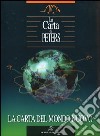 La carta di Peters. La carta del mondo nuovo libro