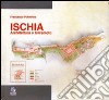 Ischia. Architettura e terremoto libro