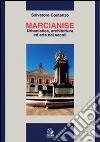 Marcianise. Urbanistica, architettura ed arte nei secoli libro