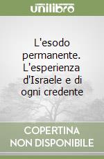 L'esodo permanente. L'esperienza d'Israele e di ogni credente libro