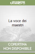 La voce dei maestri (1) libro