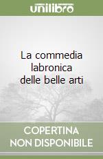 La commedia labronica delle belle arti libro