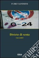 0-24 divieto di sosta