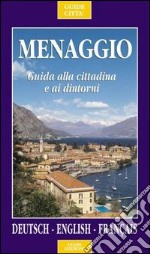 Menaggio. Guida alla cittadina e ai suoi dintorni libro