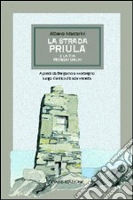 La strada Priula e la via Mercatorum libro