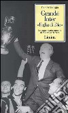 Grande Inter «Figlia di Dio». La leggendaria squadra di Moratti e Herrera libro