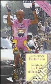 Pantani e io. Un kriss nella schiena libro