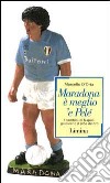 Maradona è meglio 'e Pelé libro