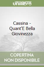 Cassina - Quant'E Bella Giovinezza