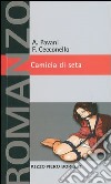 Camicia di seta libro di Pavani Alexandra Cecconello Fabio