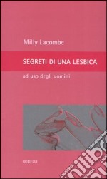 Segreti di una lesbica ad uso degli uomini libro