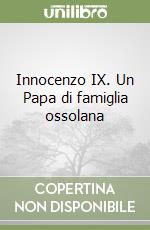 Innocenzo IX. Un Papa di famiglia ossolana