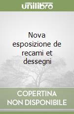 Nova esposizione de recami et dessegni libro