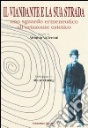 Il viandante e la sua strada. Uno sguardo ermeneutico all'orizzonte estetico libro