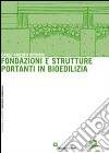 Fondazioni e strutture portanti in bioedilizia libro