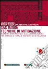 Gas radon: tecniche di mitigazione. Indagine sperimentale sulla correlazione fra attacco e terra e tecniche di mitigazione libro