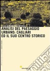 Analisi del paesaggio urbano: Cagliari e il suo centro storico libro