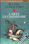 L'arte di camminare libro