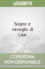 Sogno e risveglio di Lisa libro