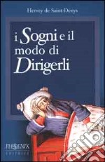 I sogni e il modo di dirigerli libro