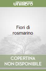 Fiori di rosmarino libro