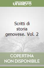 Scritti di storia genovese. Vol. 2