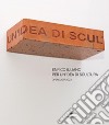 Enrico Iuliano. Per un'idea di scultura. Opere 2017-2023 libro