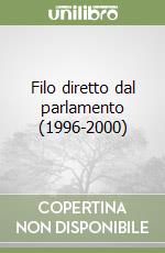 Filo diretto dal parlamento (1996-2000)